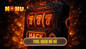 tool hack nổ hũ