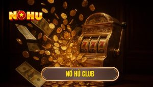 nổ hũ club